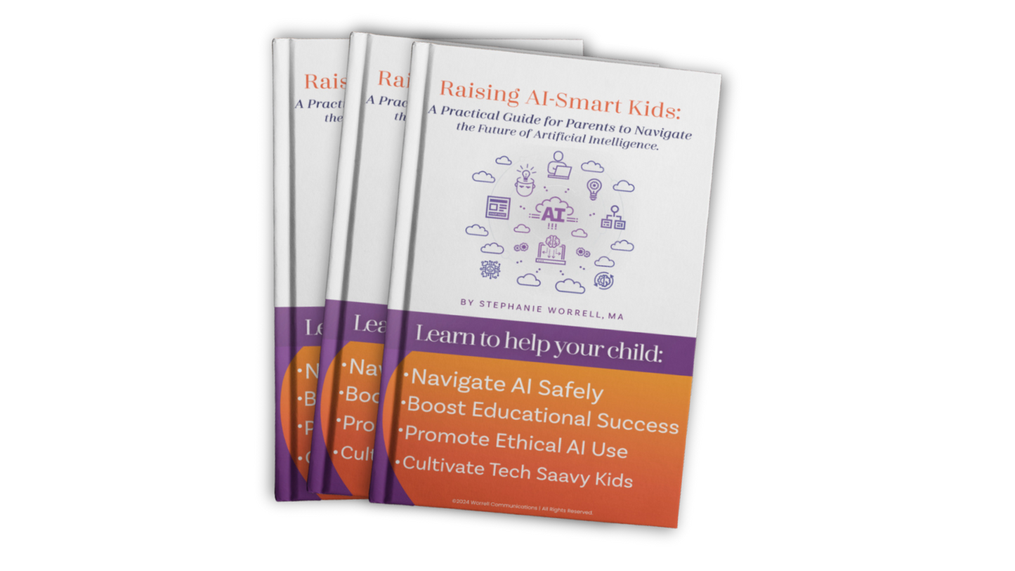 Raising AI-Smart Kids: A Practical Guide for Parents to Navigate the Future of Artificial Intelligence