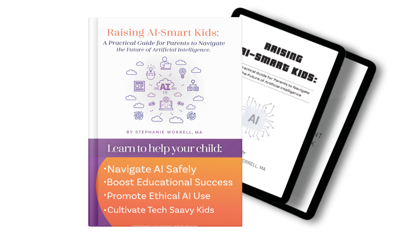 Raising AI-Smart Kids: A Practical Guide for Parents to Navigate the Future of Artificial Intelligence